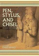 Pen, Stylus, and Chisel: An Ancient Egypt Sourcebook