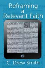 Reframing a Relevant Faith