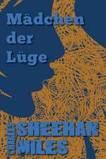 Madchen Der Luge: The Prodigal