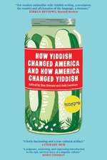 How Yiddish Changed America and How America Changed Yiddish