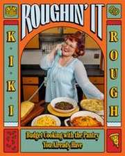 Roughin' It