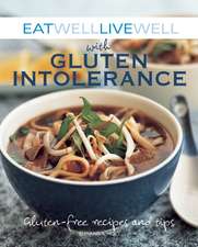 Eat Well Live Well with Gluten Intolerance