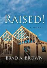 Raised!