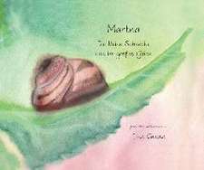 Chwala, T: Martha. Die kleine Schnecke