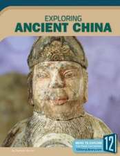 Exploring Ancient China