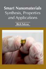 Smart Nanomaterials: Synthesis, Properties and Applications