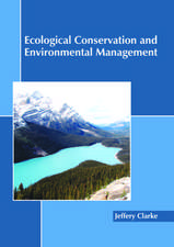 Ecological Conservation and Environmental Management