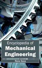 Encyclopedia of Mechanical Engineering