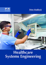 Healthcare Systems Engineering