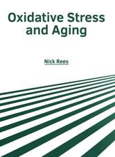 Oxidative Stress and Aging