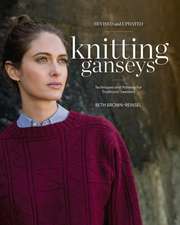 Knitting Ganseys, Revised and Updated