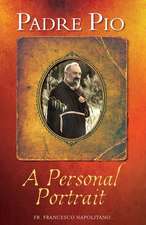 Padre Pio: A Personal Portrait