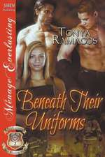 Beneath Their Uniforms [Uniformed and Blazing Hot 2] (Siren Publishing Menage Everlasting)