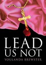 Lead Us Not