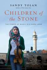 Children of the Stone: The Power of Music in a Hard Land