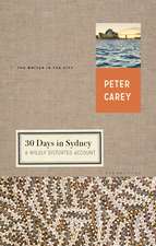 30 Days in Sydney: A Wildly Distorted Account