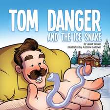 Tom Danger and the Ice Snake