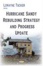 Hurricane Sandy Rebuilding Strategy & Progress Update