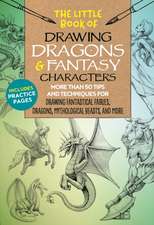 The Little Book of Drawing Dragons & Fantasy Characters