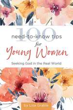 100 Need-To-Know Tips for Young Women