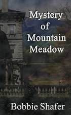 Mystery of Mountain Meadow