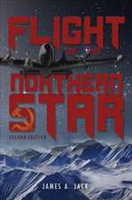 Flight of the Northern Star - Second Edition