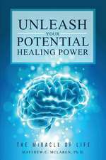 Unleash Your Potential Healing Power