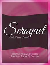 Seroquel Daily Dosage Journal