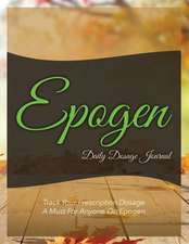 Epogen Daily Dosage Journal