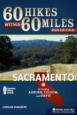 60 Hikes Within 60 Miles: Sacramento