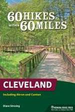 60 Hikes Within 60 Miles: Cleveland