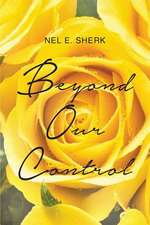 Beyond Our Control