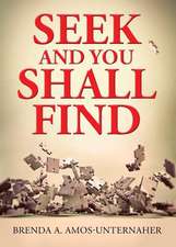 Seek and You Shall Find