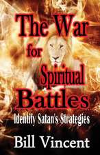 The War for Spiritual Battles: Revival Presence of God