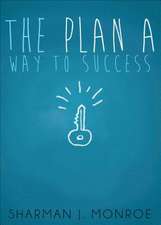 The Plan a Way to Success