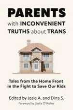 Parents with Inconvenient Truths about Trans