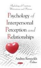 Psychology of Interpersonal Perception and Relationships