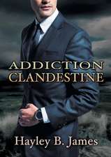 Addiction Clandestine: A Faery Tale