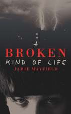 A Broken Kind of Life