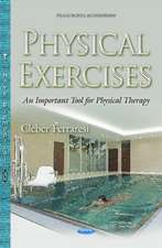 Physical Exercises: An Important Tool for Physical Therapy