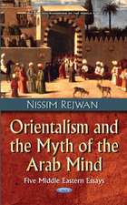 Orientalism & the Myth of the Arab Mind