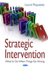 Strategic Intervention: What to Do When Things Go Wrong