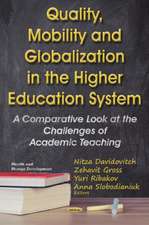 Quality, Mobility & Globalization in the Higher Education System: A Comparative Look at the Challenges of Academic Teaching