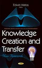 Knowledge Creation & Transfer: New Research