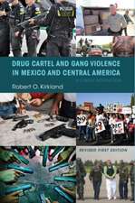 Drug Cartel and Gang Violence in Mexico and Central America