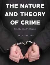 The Nature and Theory of Crime