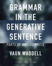 Grammar in the Generative Sentence