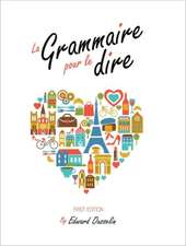 La Grammaire Pour Le Dire
