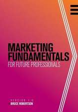 Marketing Fundamentals for Future Professionals