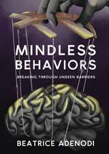 Mindless Behaviors